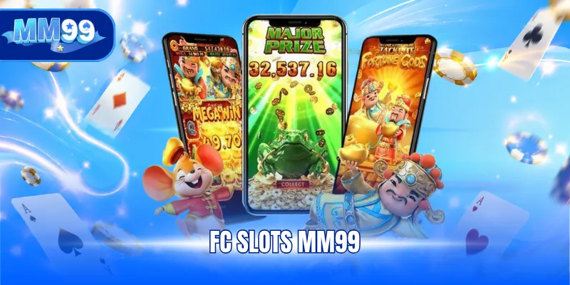 FC Slots MM99