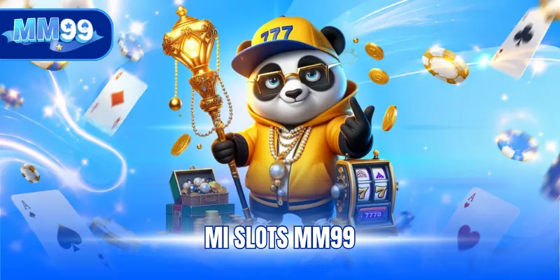 MI Slots MM99