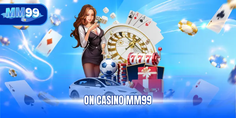 ON Casino MM99