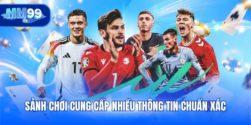 Sảnh chơi cung cấp nhiều thông tin chuẩn xác